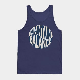 Maintain Balance, Yin Yang symbol Tank Top